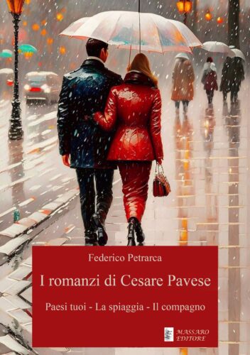 I romanzi di Cesare Pavese - Paesi tuoi - La spiaggia - Il compagno