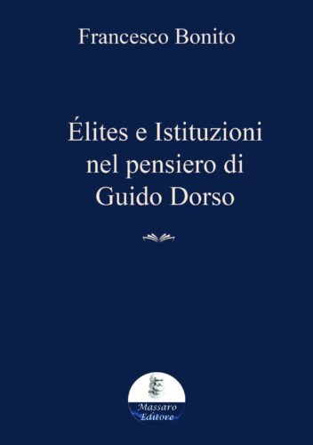 Élites e Istituzioni nel pensiero di Guido Dorso